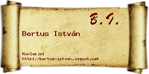 Bertus István névjegykártya